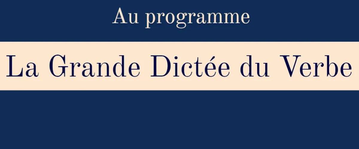 La Grande Dictée Du Verbe